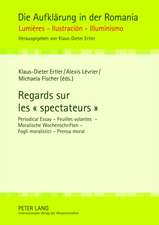 Regards Sur Les - Spectateurs -: Periodical Essay - Feuilles Volantes - Moralische Wochenschriften - Fogli Moralistici - Prensa Moral