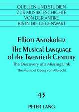 The Musical Language of the Twentieth Century