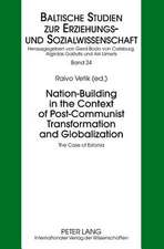 Nation-Building in the Context of Post-Communist Transformation and Globalization