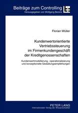 Kundenwertorientierte Vertriebssteuerung Im Firmenkundengeschaeft Der Kreditgenossenschaften