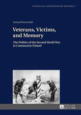 Veterans, Victims, and Memory