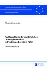 Rechtsprobleme Der Nichtehelichen Lebensgemeinschaft in Deutschland Sowie in Polen