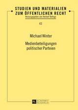 Medienbeteiligungen Politischer Parteien: Eine Verfassungsrechtliche Untersuchung Der Erweiterten Polizeibefugnisse Zur Gefahr