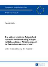 Die Aktienrechtliche Zulaessigkeit Variabler Vorstandsverguetungen Mittels Vertikaler Aktienoptionen Im Faktischen Aktienkonzern: Unter Beruecksichtig