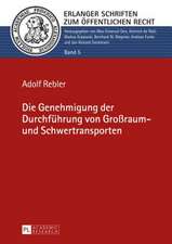 Die Genehmigung Der Durchfuehrung Von Grossraum- Und Schwertransporten