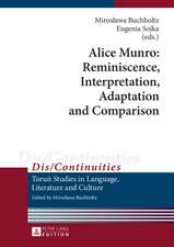 Alice Munro: Reminiscence, Interpretation, Adaptation and Comparison