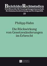 Die Rueckwirkung Von Gesetzesaenderungen Im Erbrecht