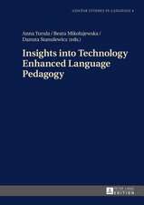 Insights Into Technology Enhanced Language Pedagogy