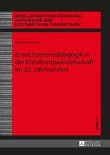 Erwachsenenpaedagogik in Der Erziehungswissenschaft Im 20. Jahrhundert: Entstehung Und Wirkung Emotionalen Erlebens Ungenutzter Zeitpotentiale