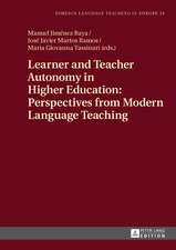 Learner and Teacher Autonomy in Higher Education: Perspectives from Modern Language Teaching