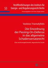 Die Einordnung Der Passing-On-Defense in Das Allgemeine Schadensersatzrecht