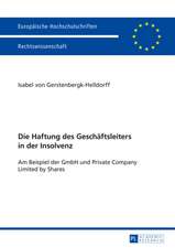 Die Haftung Des Geschaeftsleiters in Der Insolvenz