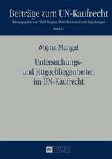 Untersuchungs- Und Ruegeobliegenheiten Im Un-Kaufrecht