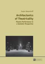 Architectonics of Theatricality