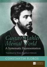 Gustav Mahler's Mental World