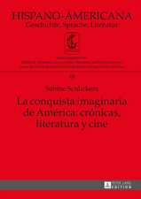 La Conquista Imaginaria de America: Cronicas, Literatura y Cine