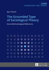 The Grounded Type of Sociological Theory