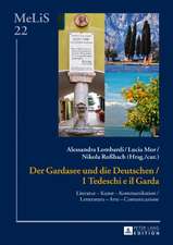 Der Gardasee und die Deutschen / I Tedeschi e il Garda