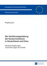 Die Verfahrensgestaltung Der Konzerninsolvenz in Deutschland Und China