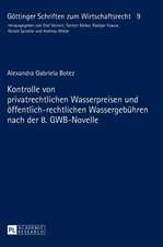 Kontrolle Von Privatrechtlichen Wasserpreisen Und Oeffentlich-Rechtlichen Wassergebuehren Nach Der 8. Gwb-Novelle