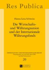 Die Wirtschafts- und Währungsunion und der Internationale Währungsfonds