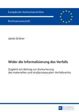 Wider die Informalisierung des Verfalls