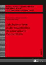 Schulreform 1946 in Der Sowjetischen Besatzungszone Deutschlands