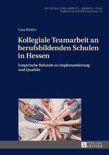 Kollegiale Teamarbeit an berufsbildenden Schulen in Hessen