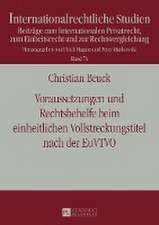 Voraussetzungen Und Rechtsbehelfe Beim Einheitlichen Vollstreckungstitel Nach Der Euvtvo