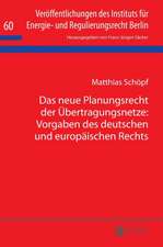 Das neue Planungsrecht der Übertragungsnetze: Vorgaben des deutschen und europäischen Rechts