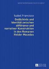 Gedächtnis und Identität zwischen «différance» und narrativer Konstruktion in den Romanen Helder Macedos