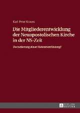 Die Mitgliederentwicklung der Neuapostolischen Kirche in der NS-Zeit