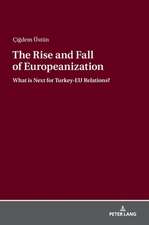 Rise and Fall of Europeanization