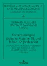 Karrierestrategien jüdischer Ärzte im 18. und frühen 19. Jahrhundert