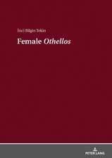 Female "Othellos"