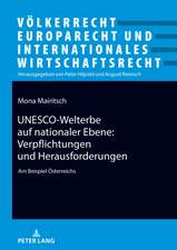 UNESCO-Welterbe auf nationaler Ebene: Verpflichtungen und Herausforderungen