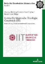 Institut für Islamische Theologie Osnabrück - Entwicklung, Zwischenstand und Perspektiven