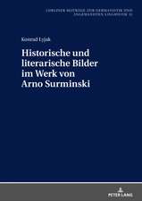 Historische und literarische Bilder im Werk von Arno Surminski