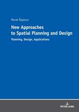 New Approaches to Spatial Planning and Design