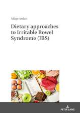 Dietary approaches to Irritable Bowel Syndrome (IBS)