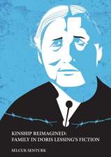 KINSHIP REIMAGINED: FAMILY IN DORIS LESSING¿S FICTION