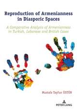 Reproduction of Armenianness in Diasporic Spaces