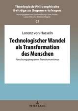 Technologischer Wandel ALS Transformation Des Menschen