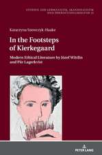 In the Footsteps of Kierkegaard