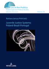 Juvenile Justice Systems: Poland-Brazil-Portugal