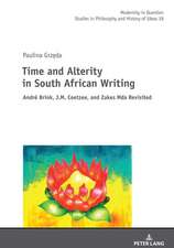 Time and Alterity in South African Writing