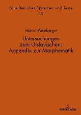 Untersuchungen zum Urslavischen: Appendix zur Morphematik