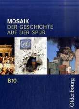 Mosaik B 10. Der Geschichte auf der Spur. Bayern