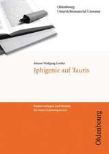 Johann Wolfgang Goethe, Iphigenie auf Tauris