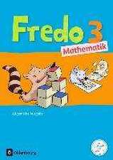 Fredo Mathematik 3. Schuljahr. Schülerbuch mit Kartonbeilagen. Ausgabe A für alle Bundesländer (außer Bayern)